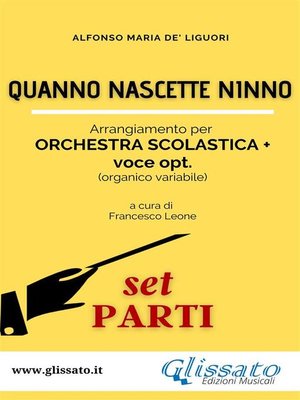 cover image of Quanno Nascette Ninno--Spartiti per Orchestra Scolastica (set parti)